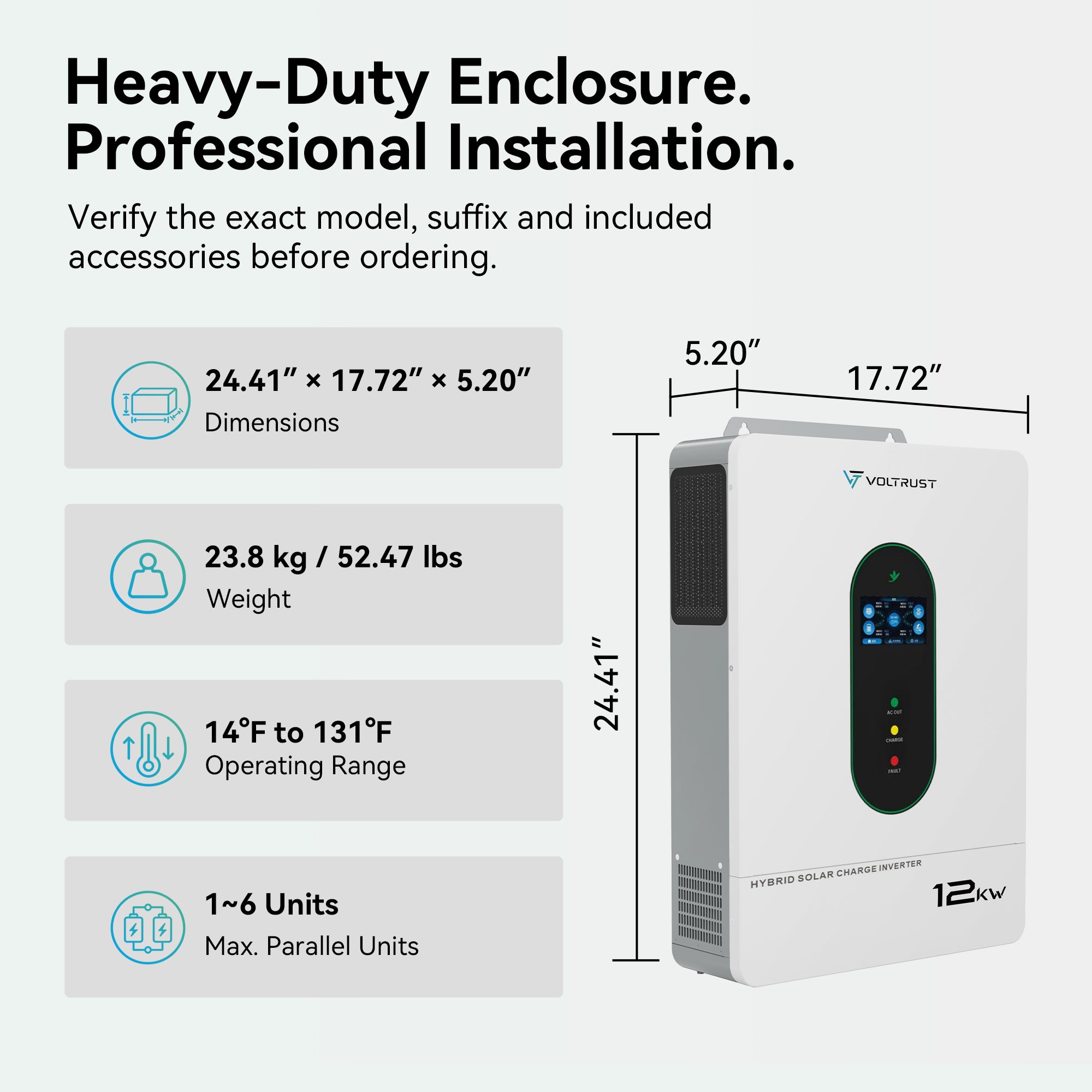 VolTrust 12kW inverter dimensions of 24.41 by 17.72 by 5.20 inches, 52.47 lb weight, and support for up to six parallel units.